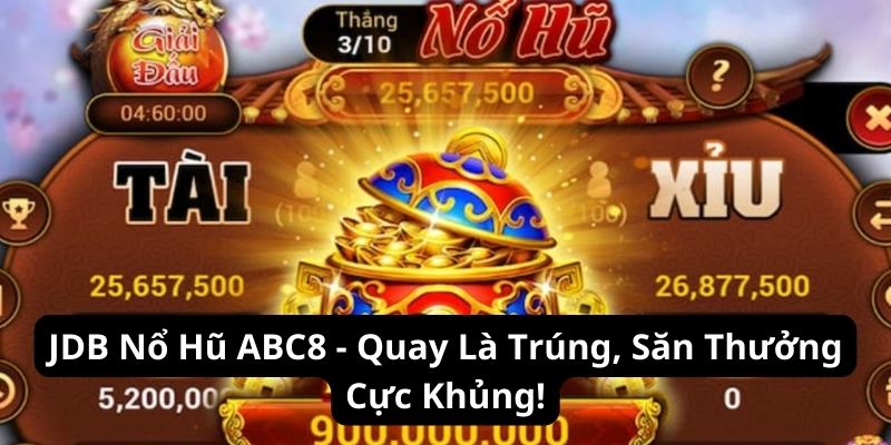 jdb nổ hũ abc8