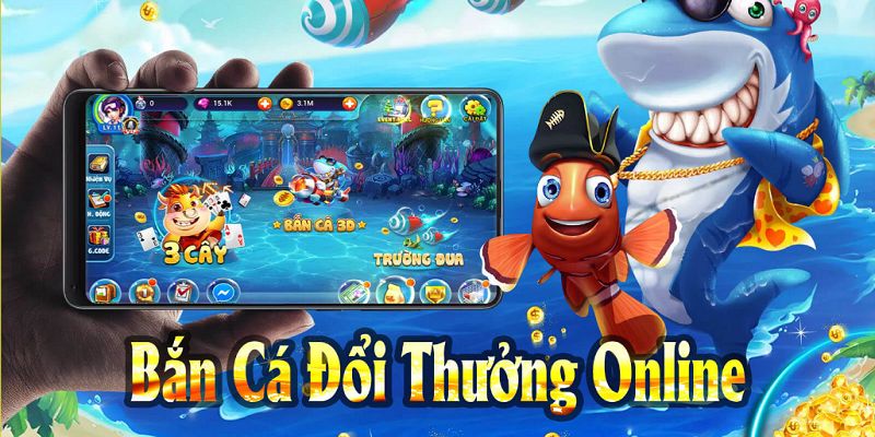 bắn cá đổi thưởng