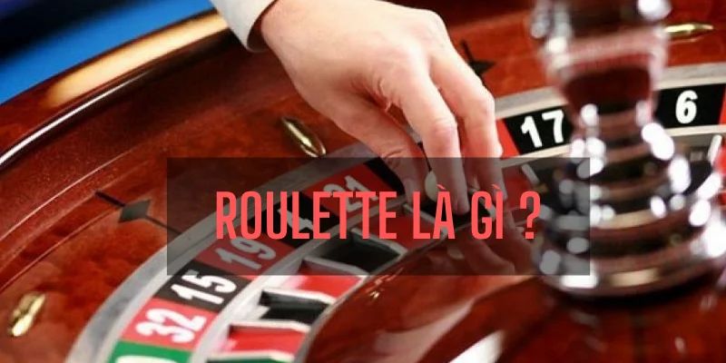 roulette là gì